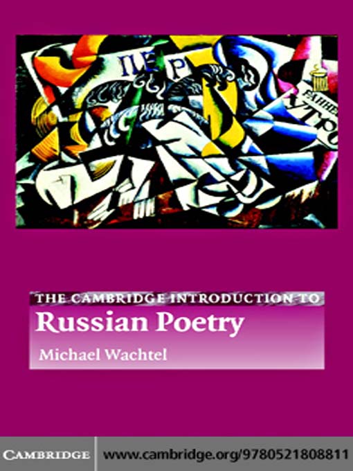 Title details for The Cambridge Introduction to Russian Poetry by Michael Wachtel - Available